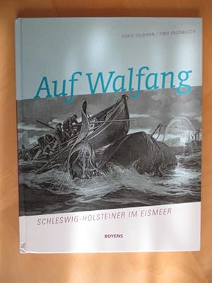 Imagen del vendedor de Auf Walfang: Schleswig-Holsteiner im Eismeer a la venta por Brcke Schleswig-Holstein gGmbH