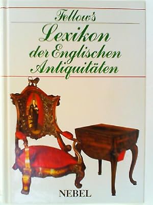 Seller image for Fellow s Lexikon der Englischen Antiquitten. for sale by mediafritze