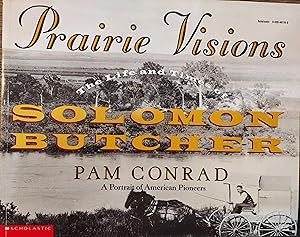 Seller image for Prairie visions: The Life and Times of Solomon Butcher for sale by The Book House, Inc.  - St. Louis