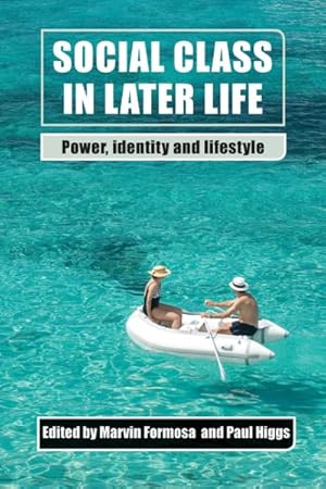 Imagen del vendedor de Social Class in Later Life : Power, Identity and Lifestyle a la venta por GreatBookPricesUK