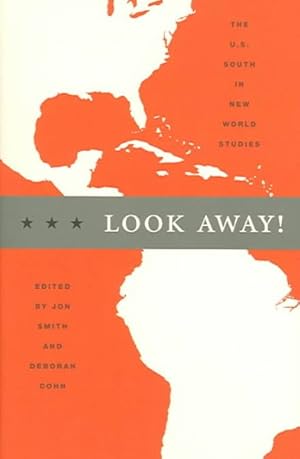 Image du vendeur pour Look Away! : The U.S. South in New World Studies mis en vente par GreatBookPricesUK