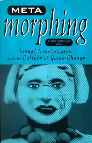 Seller image for Meta-Morphing : Visual Transformation and the Culture of Quick-Change for sale by GreatBookPricesUK