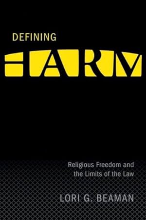 Immagine del venditore per Defining Harm : Religious Freedom and the Limits of the Law venduto da GreatBookPricesUK