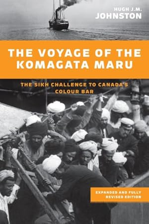 Bild des Verkufers fr Voyage of the Komagata Maru : The Sikh Challenge to Canada's Colour Bar zum Verkauf von GreatBookPricesUK