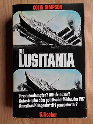 Bild des Verkufers fr Die Lusitania. [Aus d. Engl. bers. von Hermann Stiehl. Maritime Fachberatung von Bodo Herzog] zum Verkauf von Antiquariat Rohde