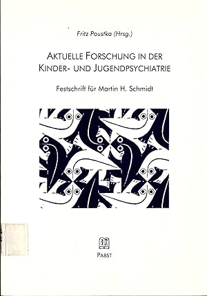 Bild des Verkufers fr Aktuelle Forschung in der Kinder- und Jugendpsychiatrie Festschrift fr Martin H. Schmidt zum Verkauf von avelibro OHG