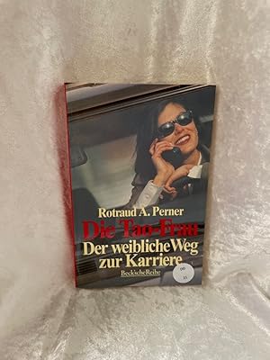 Seller image for Die Tao-Frau: Der weibliche Weg zur Karriere Der weibliche Weg zur Karriere for sale by Antiquariat Jochen Mohr -Books and Mohr-