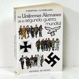 los uniformes alemanes de la segunda guerra mundial - Iberlibro