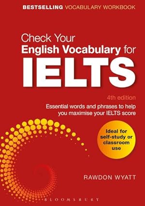 Bild des Verkufers fr Check Your English Vocabulary for IELTS : Essential words and phrases to help you maximise your IELTS score zum Verkauf von Smartbuy