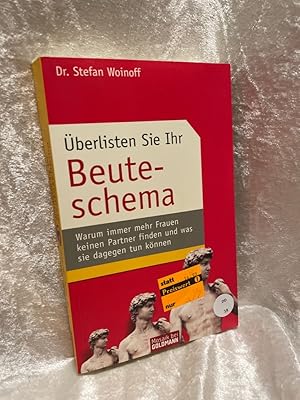 Bild des Verkufers fr berlisten Sie Ihr Beuteschema Warum immer mehr Frauen keinen Partner finden - und was sie dagegen tun knnen zum Verkauf von Antiquariat Jochen Mohr -Books and Mohr-