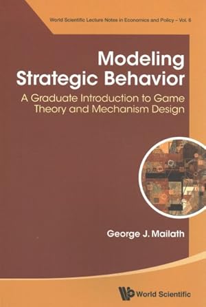 Seller image for Modeling Strategic Behavior : A Graduate Introduction to Game Theory and Mechanism Design for sale by GreatBookPricesUK