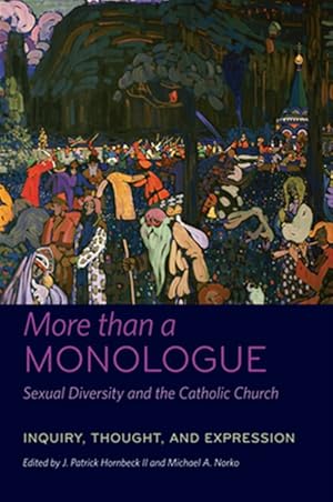 Seller image for More Than a Monologue : Sexual Diversity and the Catholic Church: Inquiry, Thought, and Expression for sale by GreatBookPricesUK