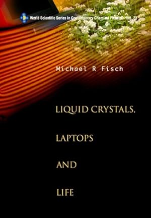 Image du vendeur pour Liquid Crystals, Laptops And Life mis en vente par GreatBookPricesUK