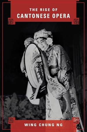 Image du vendeur pour Rise of Cantonese Opera mis en vente par GreatBookPricesUK