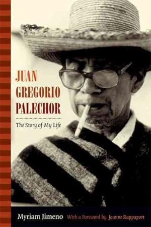 Image du vendeur pour Juan Gregorio Palechor : The Story of My Life mis en vente par GreatBookPricesUK