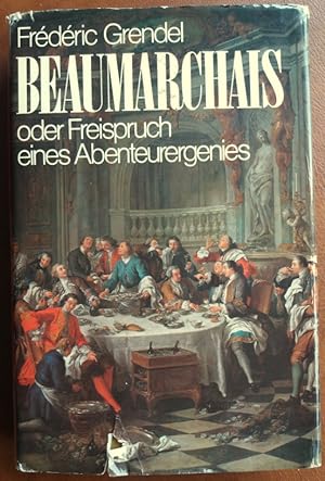 Seller image for Beaumarchais oder Verleumdung und Freispruch eines Abenteurergenies.' for sale by buch-radel