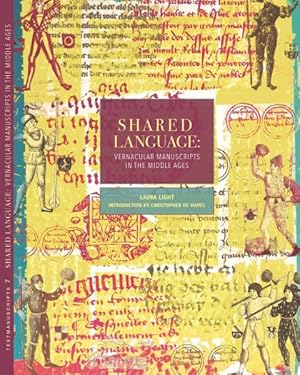 Seller image for Shared Language : Vernacular Manuscripts of the Middle Ages for sale by GreatBookPricesUK