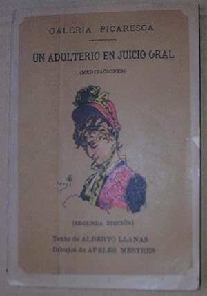 Imagen del vendedor de Galera Picaresca. EL ADULTERIO EN JUICIO ORAL (Meditaciones). Texto de Alberto Llanas. Dibujos de Apeles Mestres. a la venta por LLIBRES del SENDERI