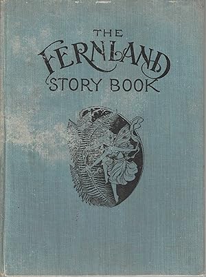 Imagen del vendedor de The Fernland Story Book a la venta por Tinakori Books