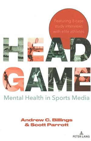 Imagen del vendedor de Head Game : Mental Health in Sports Media a la venta por GreatBookPrices