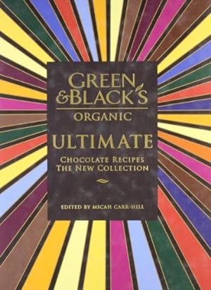 Imagen del vendedor de Green & Black's Ultimate: Chocolate Recipes: The New Collection a la venta por WeBuyBooks