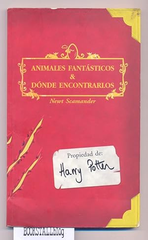 Seller image for Animales Fantasticos & Donde Encontrarlos : Edicion especial con un prologo de Albus Dumbledore - El libro de texto de Harry Potter for sale by BOOKSTALLblog