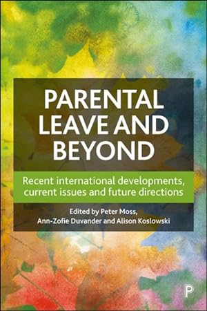 Seller image for Parental Leave and Beyond : Recent International Developments, Current Issues and Future Directions for sale by GreatBookPricesUK