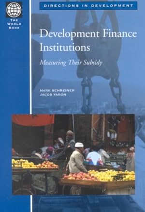 Seller image for Development Finance Institutions : Measuring Their Subsidy for sale by GreatBookPricesUK