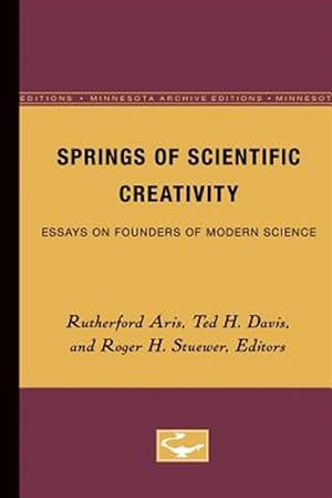 Bild des Verkufers fr Springs of Scientific Creativity : Essays on Founders of Modern Science zum Verkauf von GreatBookPricesUK