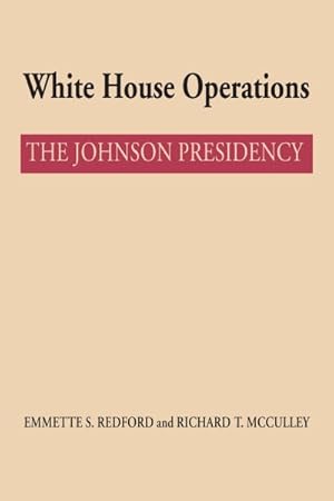 Immagine del venditore per White House Operations : The Johnson Presidency venduto da GreatBookPricesUK