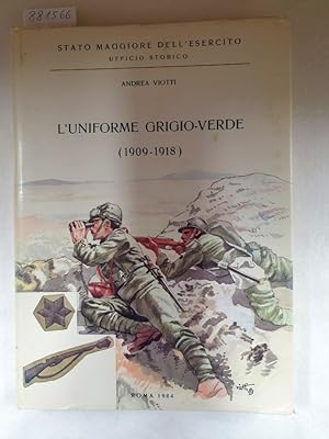 Seller image for L'Uniforme Grigio-Verde (1909-1918) : for sale by Versand-Antiquariat Konrad von Agris e.K.