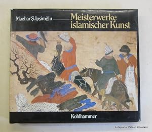 Bild des Verkufers fr Meisterwerke islamischer Kunst. Gemlde und Miniaturen im Topkapi-Museum in Istanbul. Stuttgart, Kohlhammer, 1980. Quer-4to. Mit 50 montierten Farbtafeln. 152 S. Or.-Lwd. mit Schutzumschlag; dieser mit leichten Gebrauchsspuren. (ISBN 3170058193). zum Verkauf von Jrgen Patzer