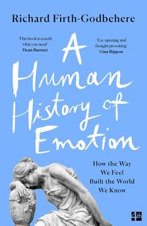 Image du vendeur pour A Human History Of Emotion mis en vente par GreatBookPrices