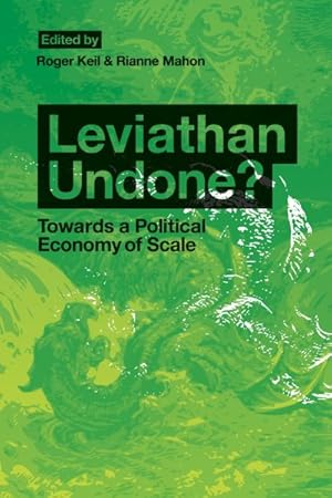 Bild des Verkufers fr Leviathan Undone? : Towards a Political Economy of Scale zum Verkauf von GreatBookPricesUK