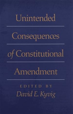 Bild des Verkufers fr Unintended Consequences of Constitutional Amendment zum Verkauf von GreatBookPricesUK