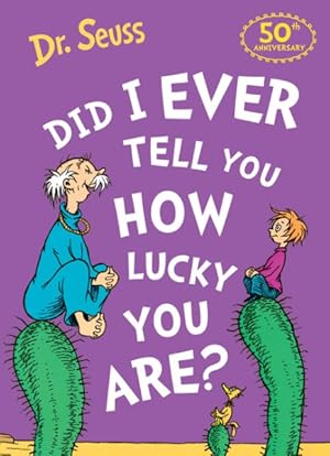 Imagen del vendedor de Did I Ever Tell You How Lucky You Are? a la venta por GreatBookPrices