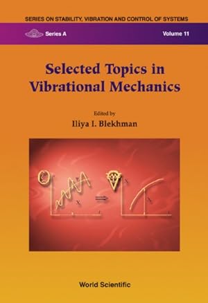 Imagen del vendedor de Selected Topics in Vibrational Mechanics a la venta por GreatBookPricesUK