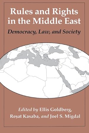 Bild des Verkufers fr Rules and Rights in the Middle East : Democracy, Law, and Society zum Verkauf von GreatBookPricesUK