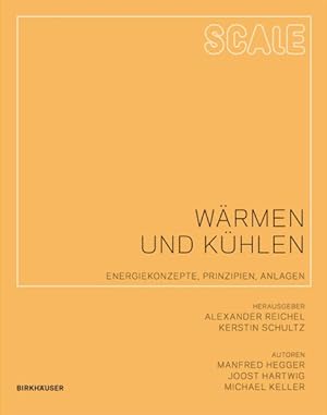 Seller image for Scale - Warmen Und Kuhlen : Energiekonzepte, Prinzipien, Anlagen -Language: German for sale by GreatBookPricesUK