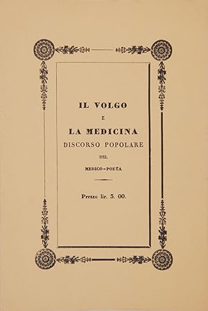 Seller image for Il volgo e la medicina discorso popolare del medico poeta for sale by FABRISLIBRIS