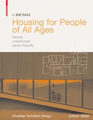 Immagine del venditore per Housing for People of All Ages : Flexible, Unrestricted, Senior-friendly venduto da GreatBookPricesUK