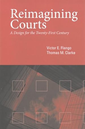 Bild des Verkufers fr Reimagining Courts : A Design for the Twenty-First Century zum Verkauf von GreatBookPricesUK