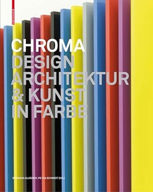 Image du vendeur pour Chroma : Design, Architektur Und Kunst in Farbe -Language: german mis en vente par GreatBookPricesUK