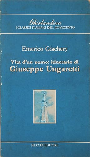 Seller image for Vita d'un uomo: itinerario di Giuseppe Ungaretti for sale by FABRISLIBRIS
