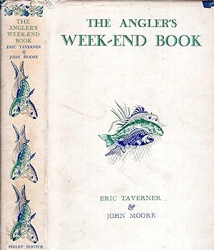 Bild des Verkufers fr The Angler's Week-End Book zum Verkauf von Pendleburys - the bookshop in the hills
