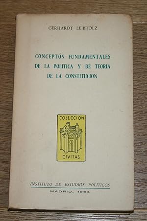 Conceptos Fundamentales de la Politica y de Teoria de la Constitucion.