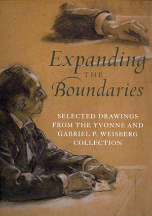 Imagen del vendedor de Expanding the Boundaries : Selected Drawings from the Yvonne and Gabriel P. Weisberg Collection a la venta por GreatBookPricesUK