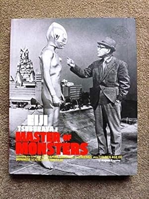 Eiji Tsuburaya: Master of Monsters