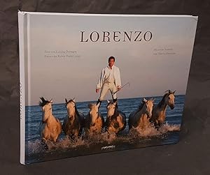 Lorenzo. Texte von Luisina Dessagne. Fotos von Robin Hasta Luego. Mit einem Vorwort von Thierry L...