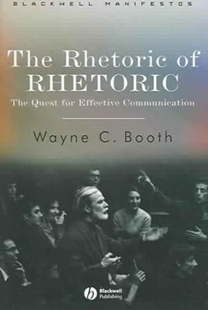 Seller image for Rhetoric of Rhetoric : The Quest for Effective Communication for sale by GreatBookPrices